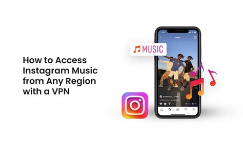 how to get instagram music with vpn